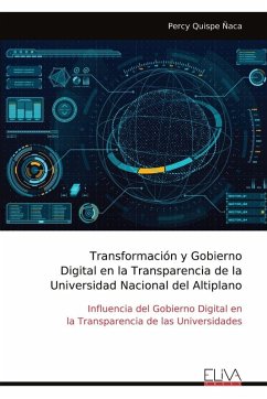 Transformación y Gobierno Digital en la Transparencia de la Universidad Nacional del Altiplano - Ñaca, Percy Quispe Transformación y Gobierno Digital en la Transparencia de la Universidad Nacional del Altiplano - Ñaca, Percy Quispe