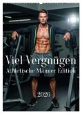 Viel Vergnügen - Athletische Männer Edition (Wandkalender 2026 DIN A2 hoch), CALVENDO Monatskalender