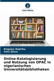 Online-Katalogisierung und Nutzung von OPAC in nigerianischen Universitätsbibliotheken