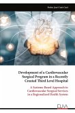 Development of a Cardiovascular Surgical Program in a Recently Created Third Level Hospital