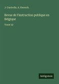 Revue de l'instruction publique en Belgique