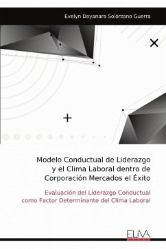 Cover Modelo Conductual de Liderazgo y el Clima Laboral dentro de Corporación Mercados el Éxito