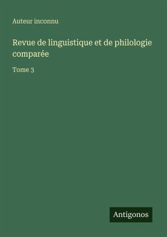 Revue de linguistique et de philologie comparée - Auteur Inconnu Revue de linguistique et de philologie comparée - Auteur Inconnu