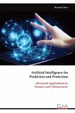 Artificial Intelligence for Prediction and Protection