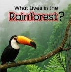 What Lives in the Rainforest? (eBook, ePUB) What Lives in the Rainforest? (eBook, ePUB)