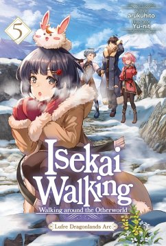 Cover Isekai Walking: Volume 5 Lufre Dragonlands Arc (eBook, ePUB)
