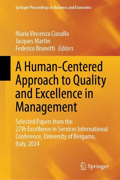 A Human-Centered Approach to Quality and Excellence in Management (eBook, PDF) A Human-Centered Approach to Quality and Excellence in Management (eBook, PDF)
