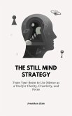 The Still Mind Strategy (eBook, ePUB)