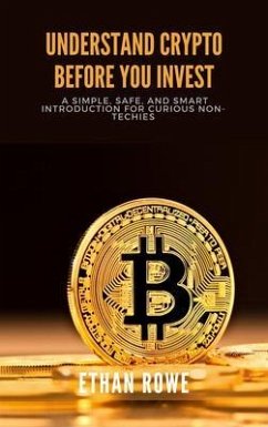 Cover Understand Crypto Before You Invest (eBook, ePUB)