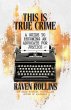 This Is True Crime: A Guide to Becoming... - Bild 1
