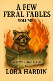 A Few Feral Fables (eBook, ePUB)