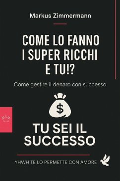Cover Ecco come fanno i super ricchi e tu!? (eBook, ePUB)