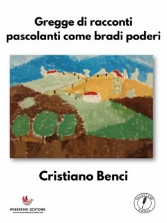 Cover Gregge di racconti pascolanti come bradi poderi (eBook, ePUB)