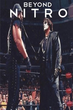BEYOND NITRO: Untold Stories from the WCW era (NITRO Book Collection, #2) (eBook, ePUB) - Evans, Guy