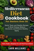 Mediterranean Diet Cookbook For Seniors Over 50 (eBook, ePUB) Mediterranean Diet Cookbook For Seniors Over 50 (eBook, ePUB)