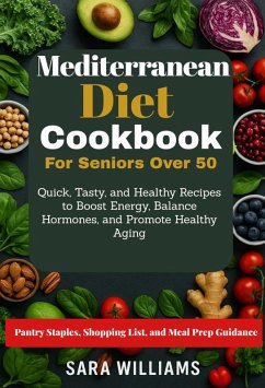 Cover Mediterranean Diet Cookbook For Seniors Over 50 (eBook, ePUB)
