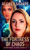 The Fortress of Chaos (Starhawke Rising, #8) (eBook, ePUB)