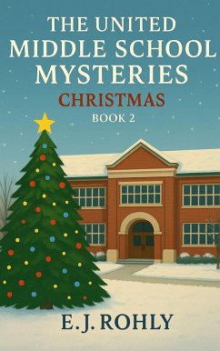 Cover The United Middle School Mysteries Book 2 (The United Middle School Mysteries Christmas, #2) (eBook, ePUB)