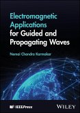 Electromagnetic Applications for Guided and Propagating Waves (eBook, PDF)