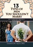 13 Types of Men You Shouldn't Marry (eBook, ePUB)