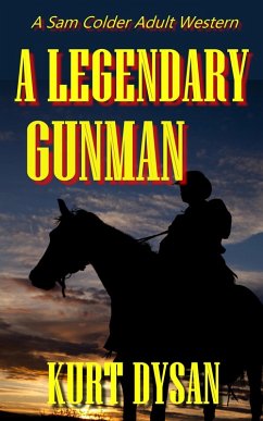 Cover A Legendary Gunman (Sam Colder: Bounty Hunter, #15) (eBook, ePUB)