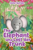 The Elephant Who Lost Her Trunk (eBook, ePUB)