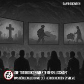 Die Totindoktrinierte Gesellschaft (MP3-Download)