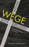 Wenn Wege sich kreuzen (eBook, ePUB)