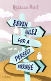 Seven Rules For A Perfect Marriage (eBook, ePUB)