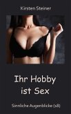 Ihr Hobby ist Sex (eBook, ePUB)