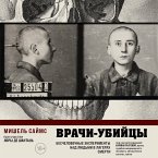 Vrachi-ubiytsy. Beschelovechnye eksperimenty nad lyudmi v lageryah smerti (MP3-Download)