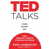 TED TALKS. Slova menyayut mir. Pervoe ofitsialnoe rukovodstvo po publichnym vystupleniyam (MP3-Download)