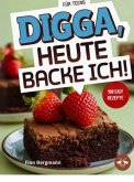 Digga, Heute Backe Ich!