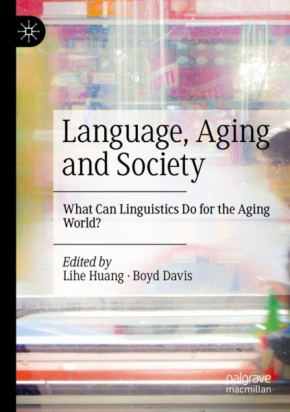 Language, Aging and Society Language, Aging and Society