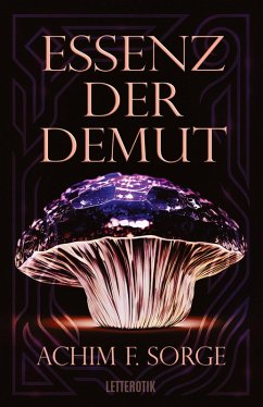 Essenz der Demut - Sorge, Achim F. Essenz der Demut - Sorge, Achim F.