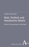 Gott, Freiheit und moralisches Gesetz