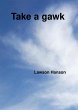 Take a gawk (eBook, ePUB) - Bild 1