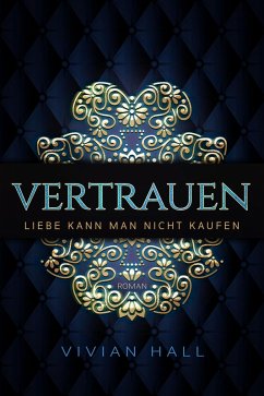 Cover Liebe kann man nicht kaufen - Vertrauen Teil. 3 (eBook, ePUB)