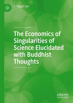 Cover The Economics of Singularities of Science Elucidated with Buddhist Thoughts