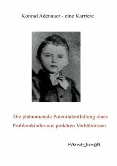 Cover Konrad Adenauer - eine Karriere