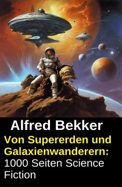 Cover Von Supererden und Galaxienwanderern: 1000 Seiten Science Fiction (eBook, ePUB)