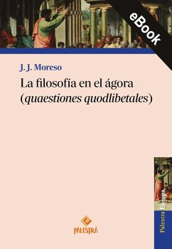 Cover La filosofía en el ágora (quaestiones quodlibetales) (eBook, ePUB)