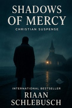 Shadows of Mercy (Hope Harbor Series, #1) (eBook, ePUB) - Schlebusch, Riaan Shadows of Mercy (Hope Harbor Series, #1) (eBook, ePUB) - Schlebusch, Riaan