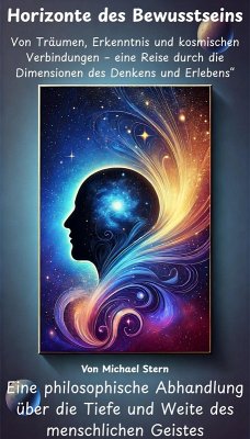 Cover Horizonte des Bewusstseins - Von Träumen, Erkenntnis und kosmischen Verbindungen (eBook, ePUB)