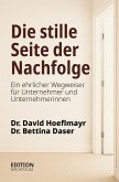 Die stille Seite der Nachfolge (eBook, ePUB)