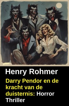 Cover Darry Pendor en de kracht van de duisternis: Horror Thriller (eBook, ePUB)
