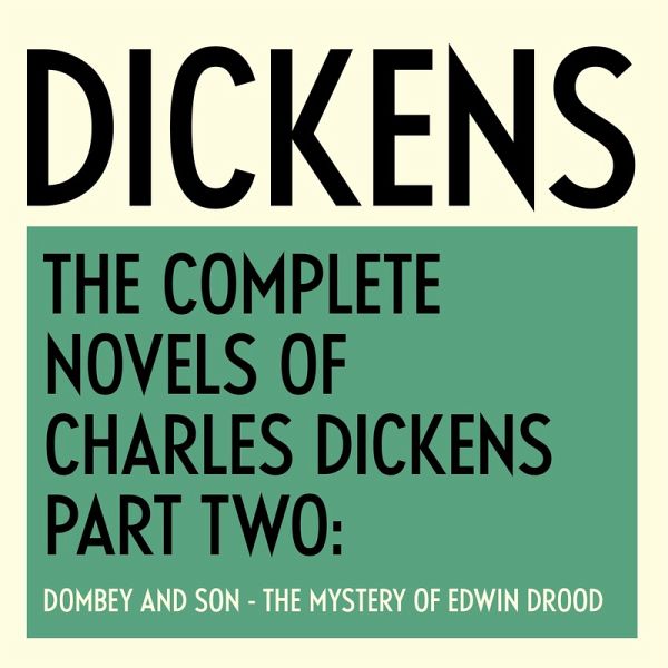The Complete Novels of Charles Dickens: Part Two (MP3-Download) The Complete Novels of Charles Dickens: Part Two (MP3-Download)
