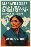 Maravillosas Aventuras de la Señora Seacole en Muchas Tierras (eBook, ePUB)