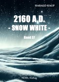 2160 A.D. Snow white (eBook, ePUB)