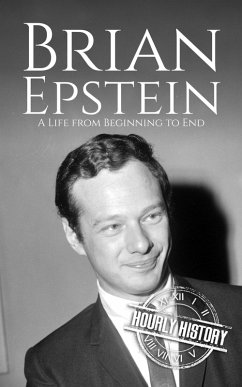 Cover Brian Epstein: A Life from Beginning to End (eBook, ePUB)